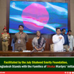 Facilitated by the July Shaheed Smrity Foundation, the 'Bangladesh Stands with the Families of Dhaka Martyrs' initiative.